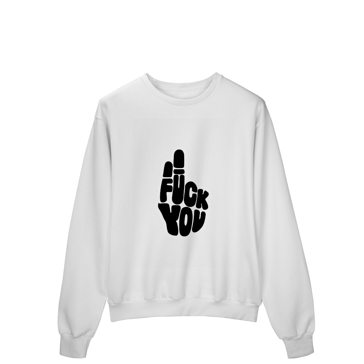 Moletom Quality Fechado Fuck You