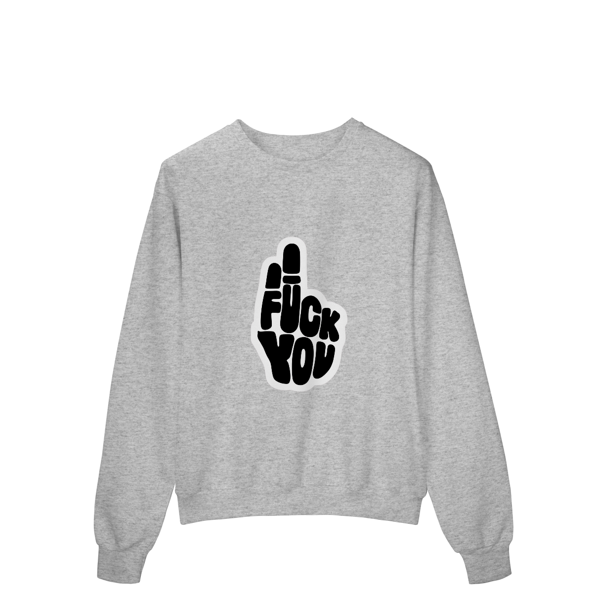 Moletom Quality Fechado Fuck You